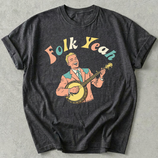 Folk Yeah Tee