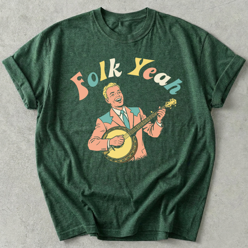 Folk Yeah Tee