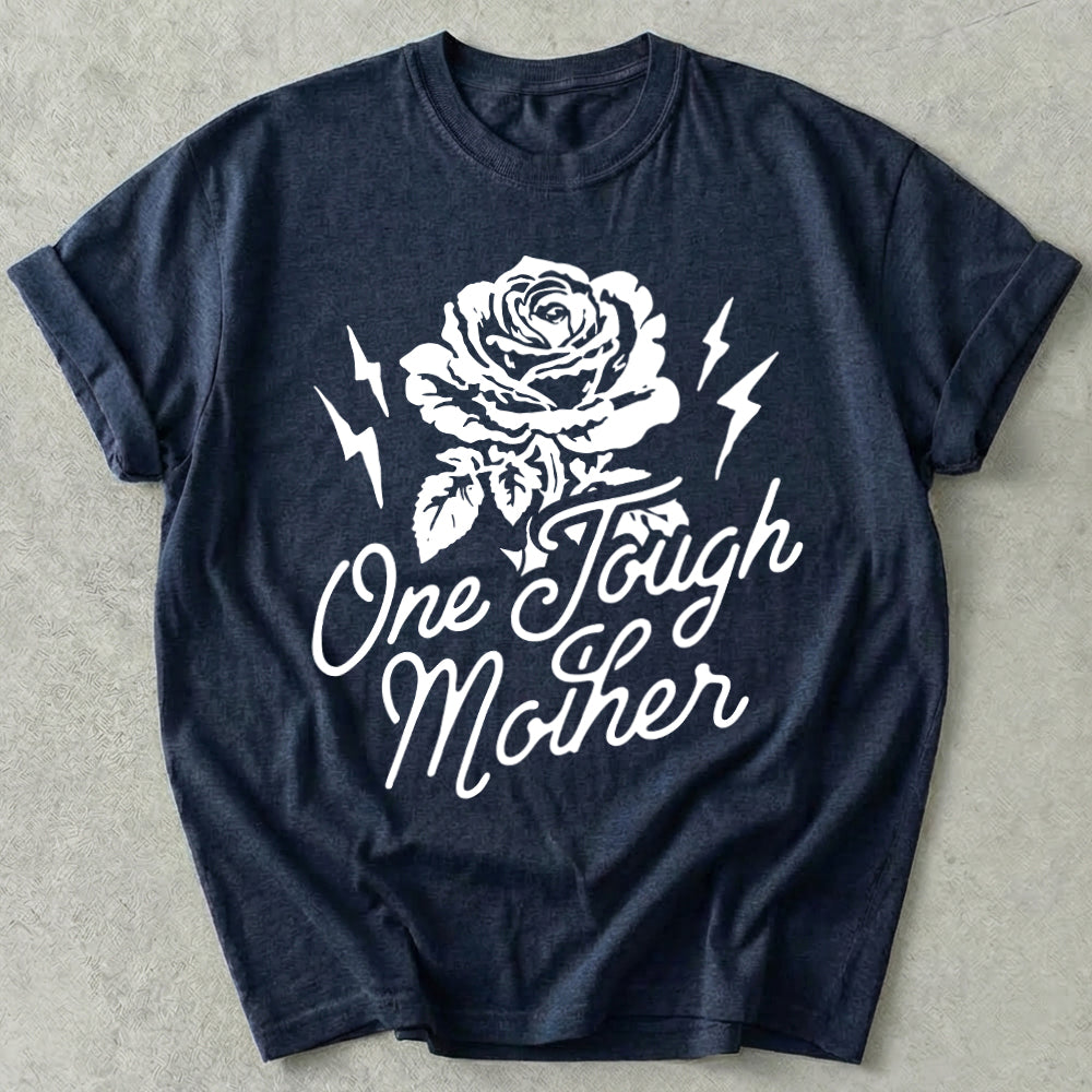 One Tough Mother Tee