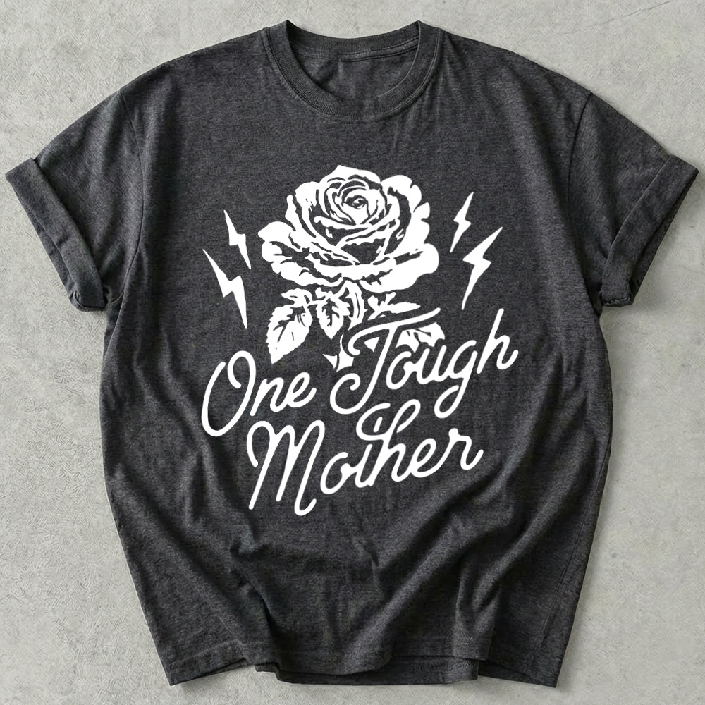 One Tough Mother Tee