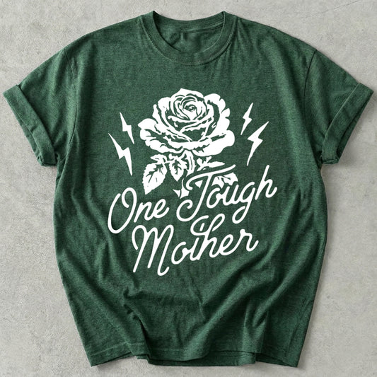 One Tough Mother Tee