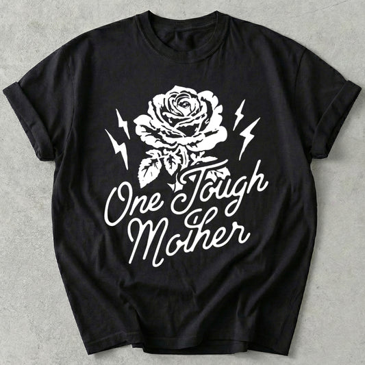 One Tough Mother Tee