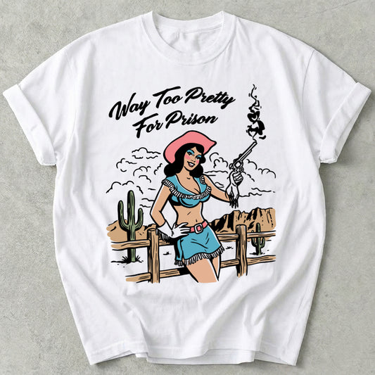 Way Too Pretty For Prison Tee