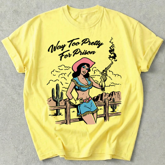 Way Too Pretty For Prison Tee