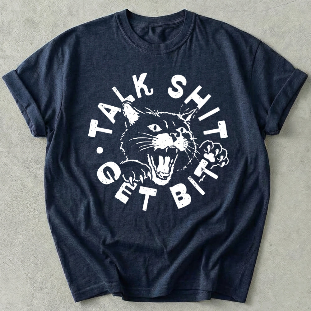 Talk Shit Get Bit Tee