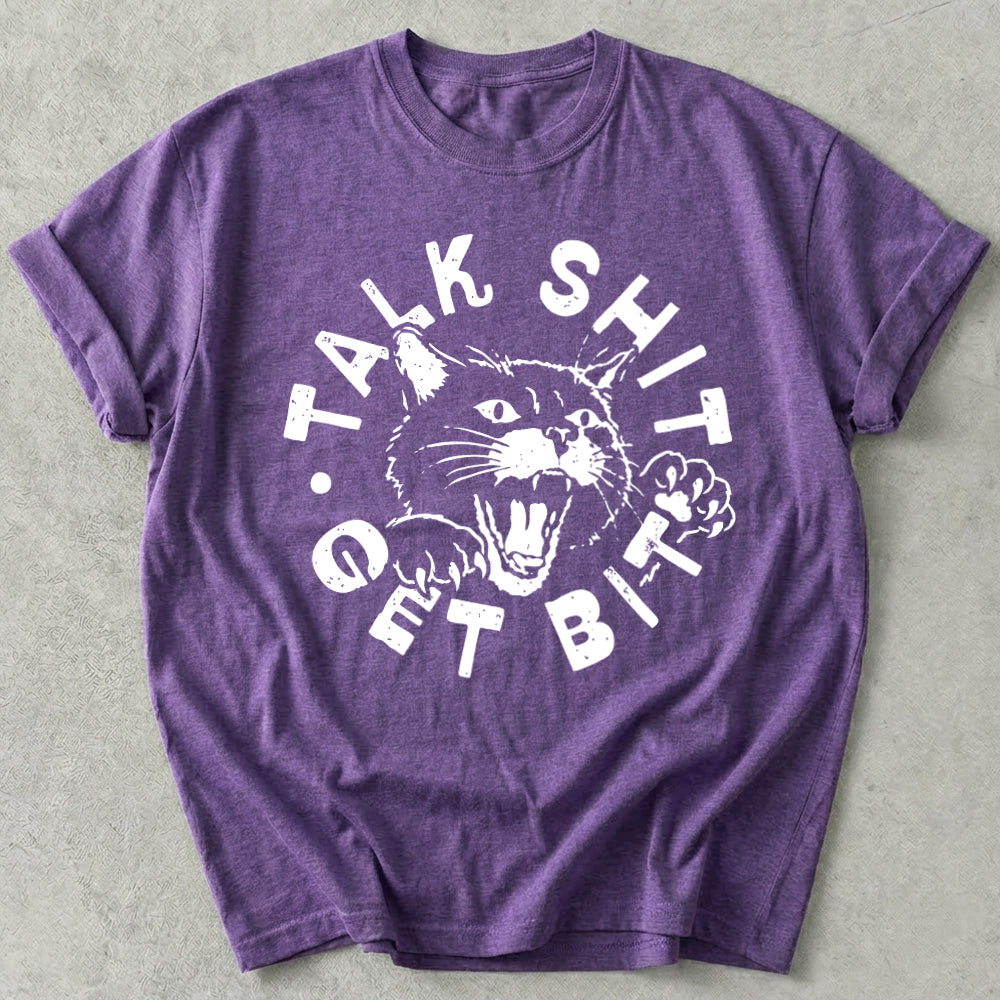 Talk Shit Get Bit Tee