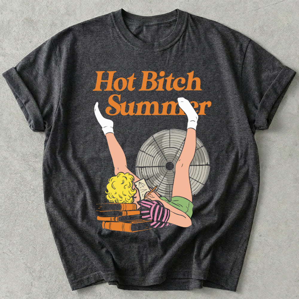 Hot Bitch Summer Tees