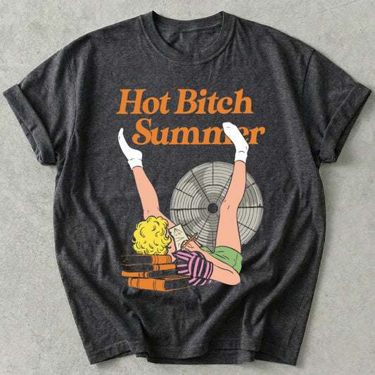 Hot Bitch Summer Tees