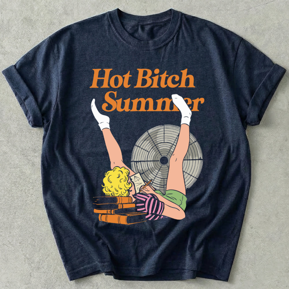 Hot Bitch Summer Tees