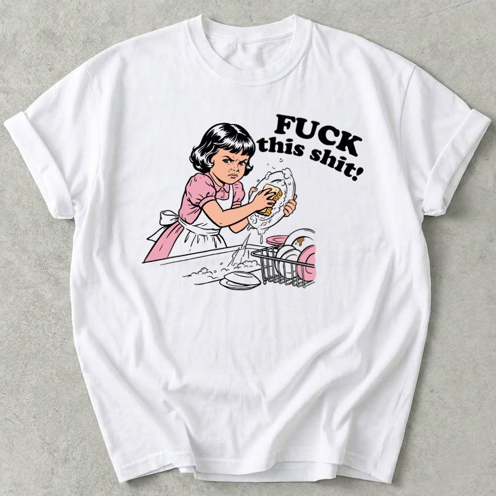 FUCK this shit! Tee