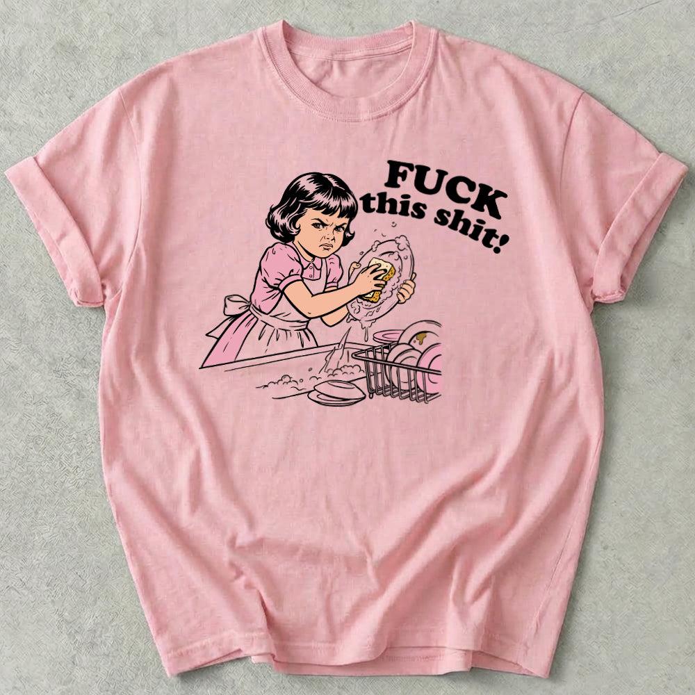 FUCK this shit! Tee