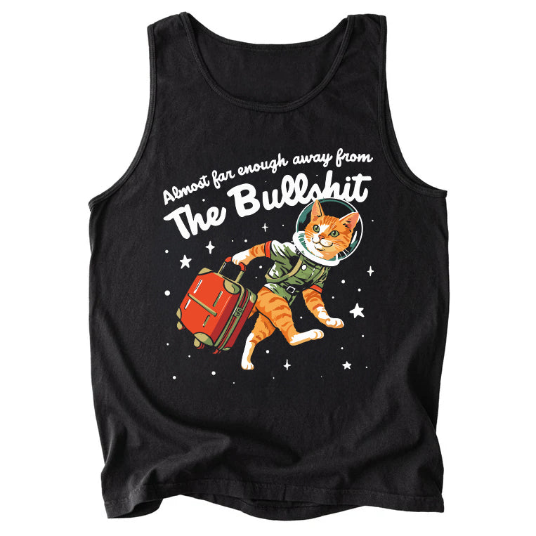 Almost Far Enough Away From The Bullshit Comfort Colors Tank Top