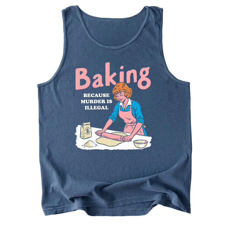 Baking Because Murder Is Illegal Comfort Colors Tank Top