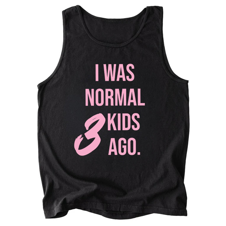 I Was Normal 3 Kids Ago Comfort Colors Tank Top