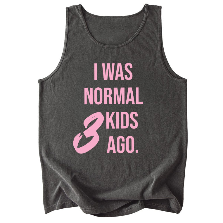 I Was Normal 3 Kids Ago Comfort Colors Tank Top