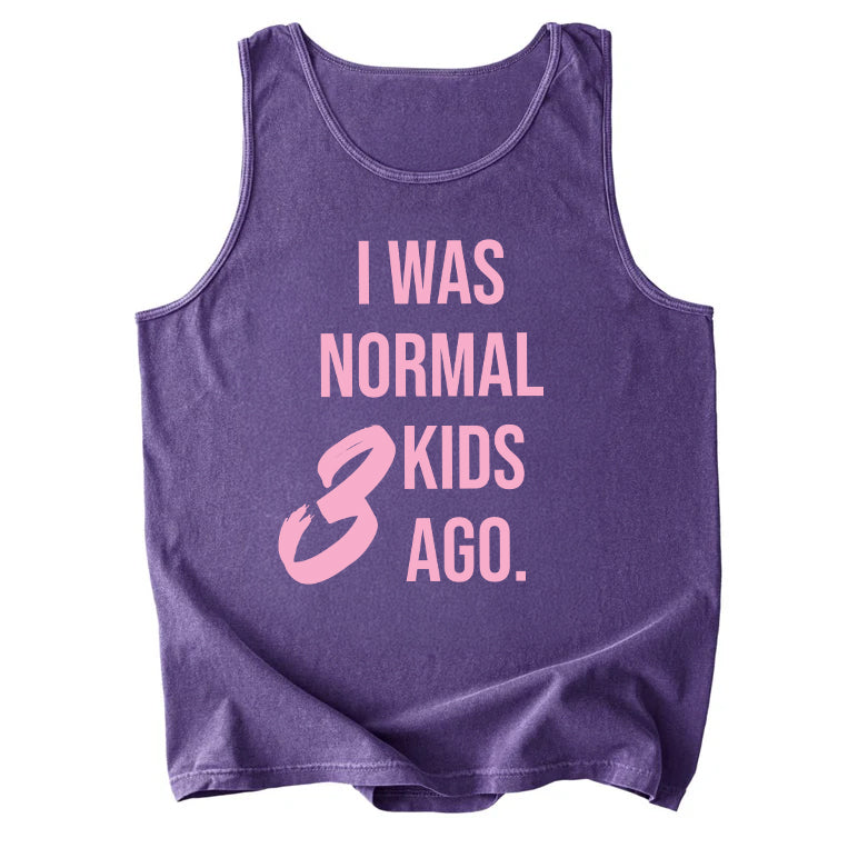 I Was Normal 3 Kids Ago Comfort Colors Tank Top