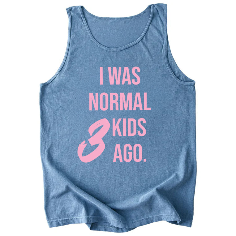 I Was Normal 3 Kids Ago Comfort Colors Tank Top