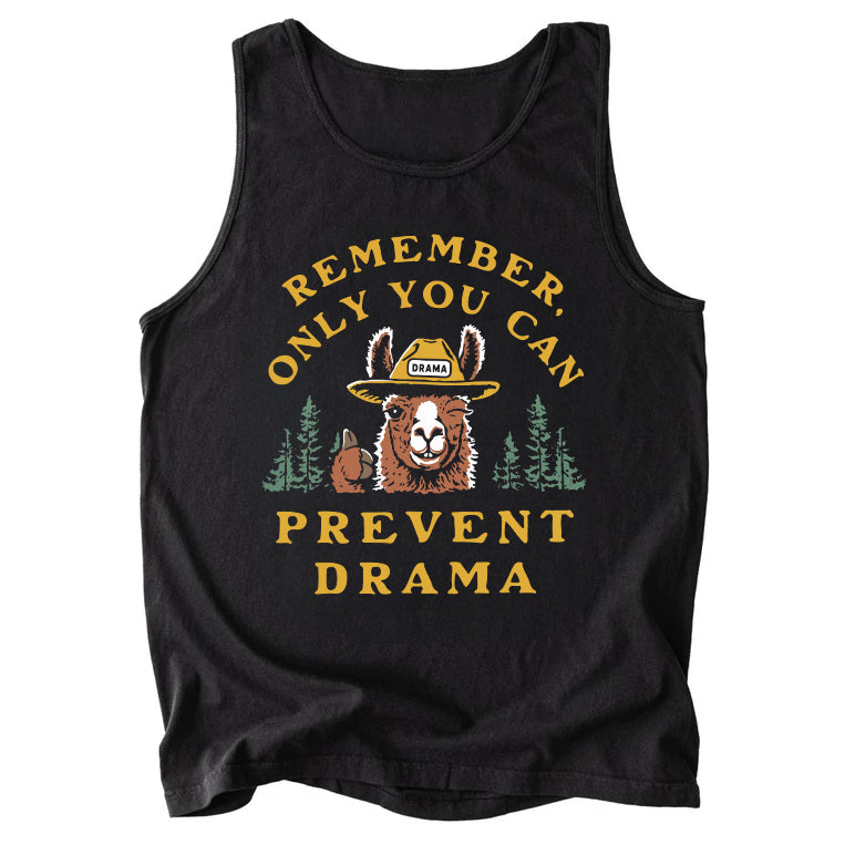 Only You Can Prevent Drama Comfort Colors Tank Top