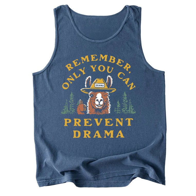 Only You Can Prevent Drama Comfort Colors Tank Top