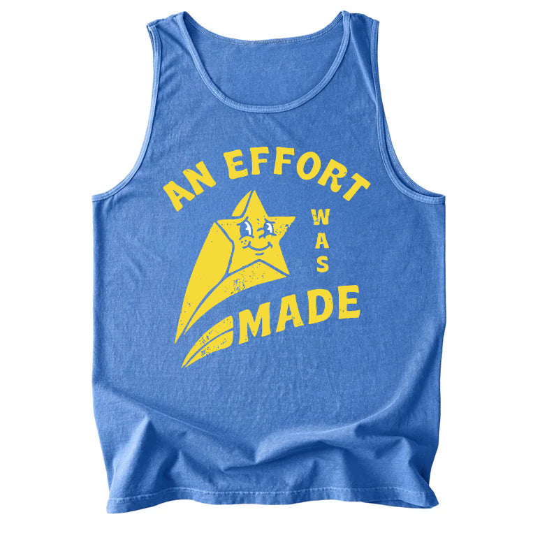 An Effort Was Made Comfort Colors Tank Top
