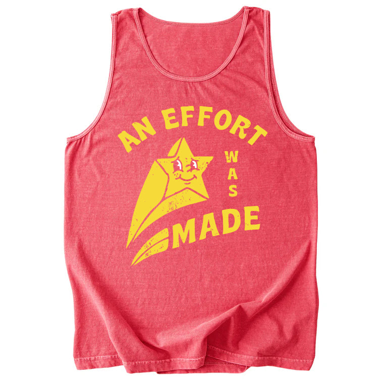An Effort Was Made Comfort Colors Tank Top