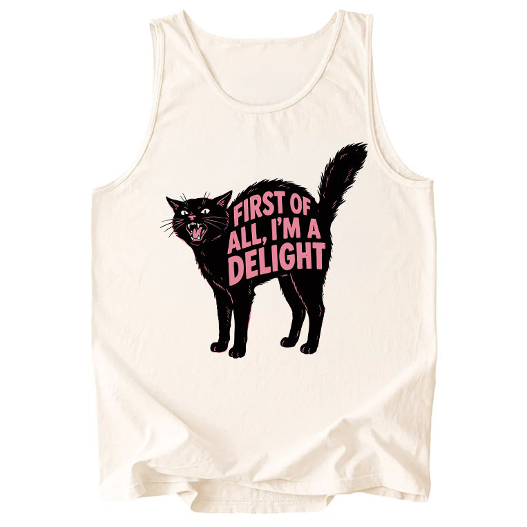 First Of All I'm Delight Comfort Colors Tank Top