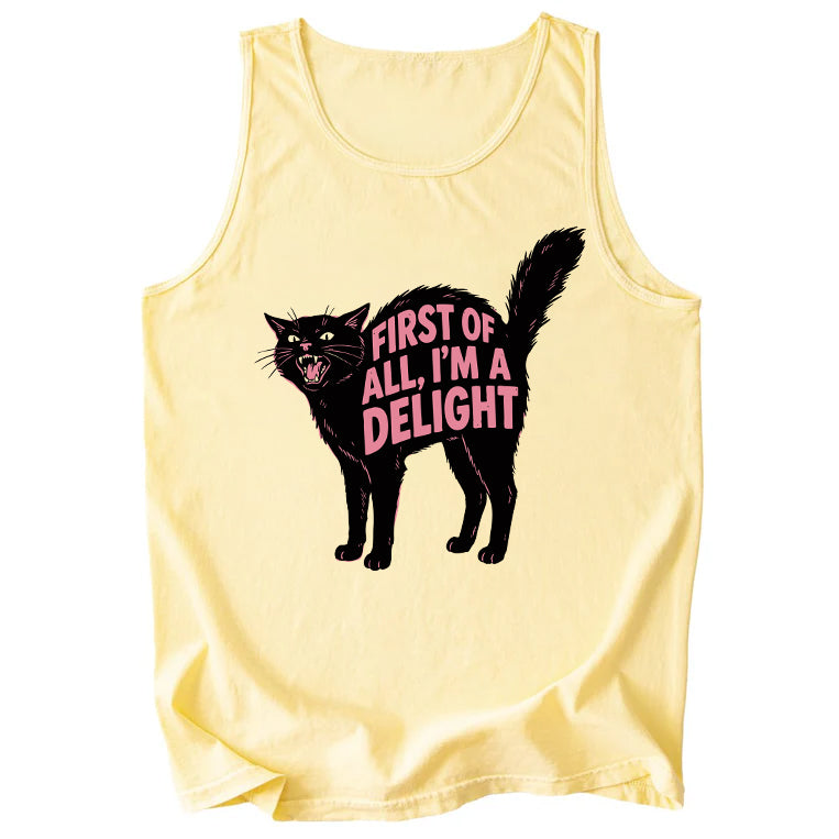First Of All I'm Delight Comfort Colors Tank Top