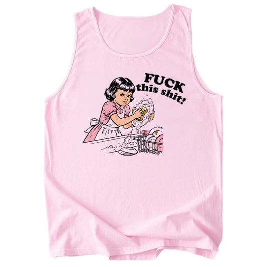F*ck This Sh*t! Comfort Colors Tank Top