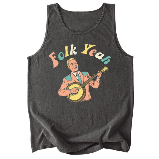 Folk Yeah Comfort Colors Tank Top