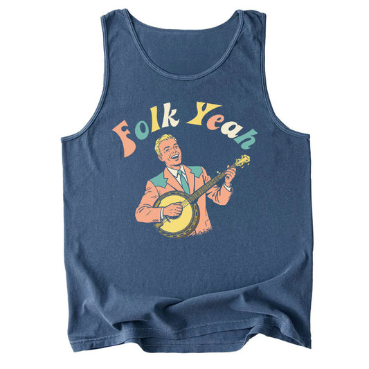 Folk Yeah Comfort Colors Tank Top