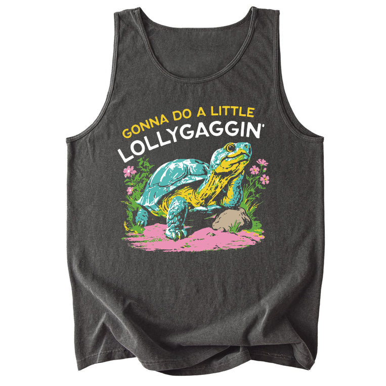 Gonna Do A Little Lollygaggin' Comfort Colors Tank Top