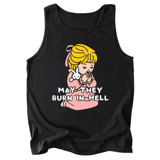 May They Burn in Hell Comfort Colors Tank Top