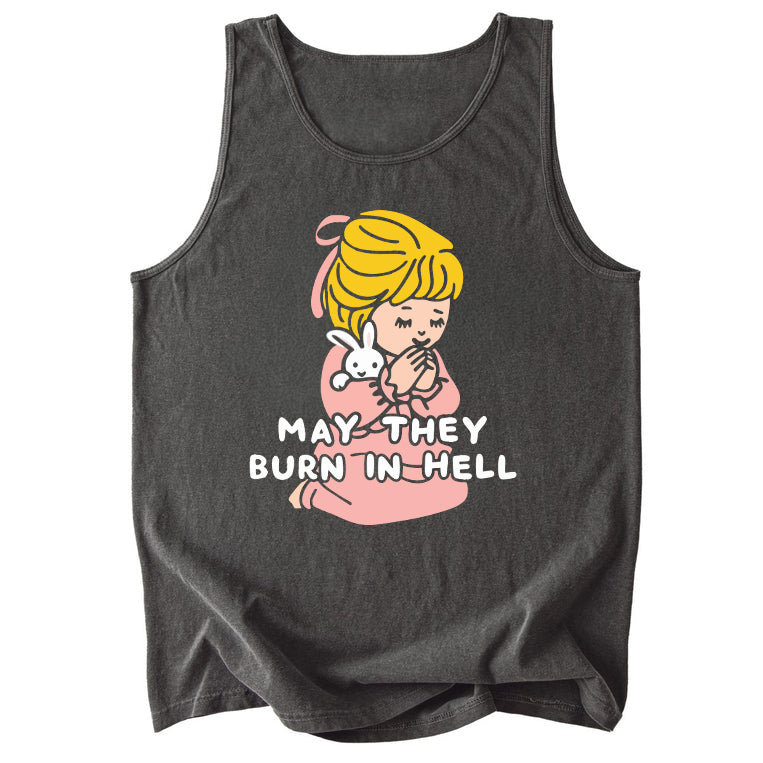 May They Burn in Hell Comfort Colors Tank Top