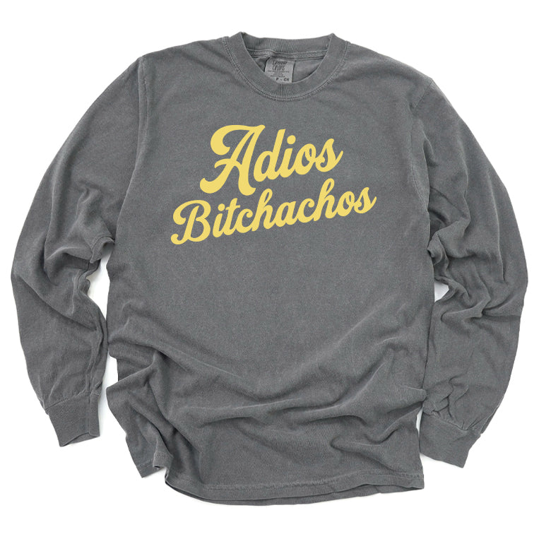 Adios Bitchachos Long Sleeve Tee