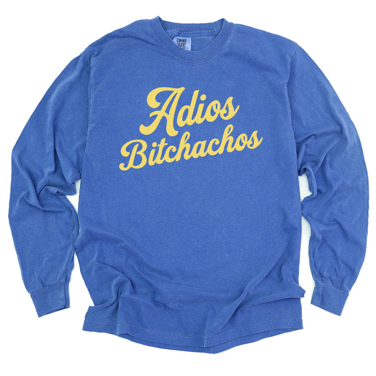 Adios Bitchachos Long Sleeve Tee