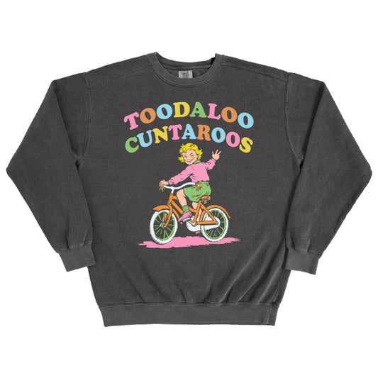 Toodaloo Cuntaroos Sweatshirt