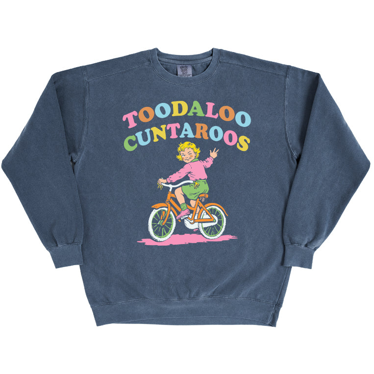 Toodaloo Cuntaroos Sweatshirt
