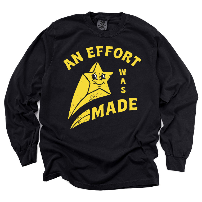 An Effort Was Made Long Sleeve Tee