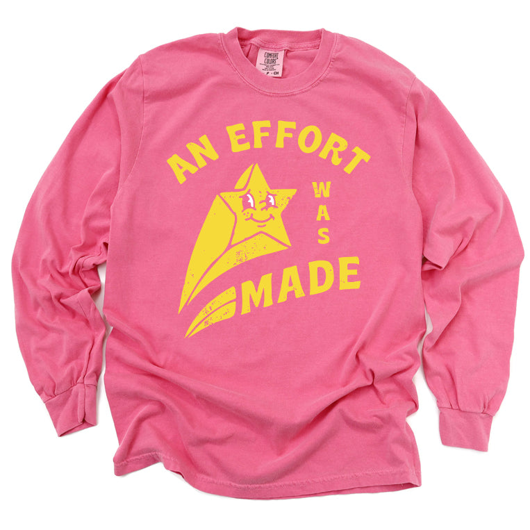 An Effort Was Made Long Sleeve Tee