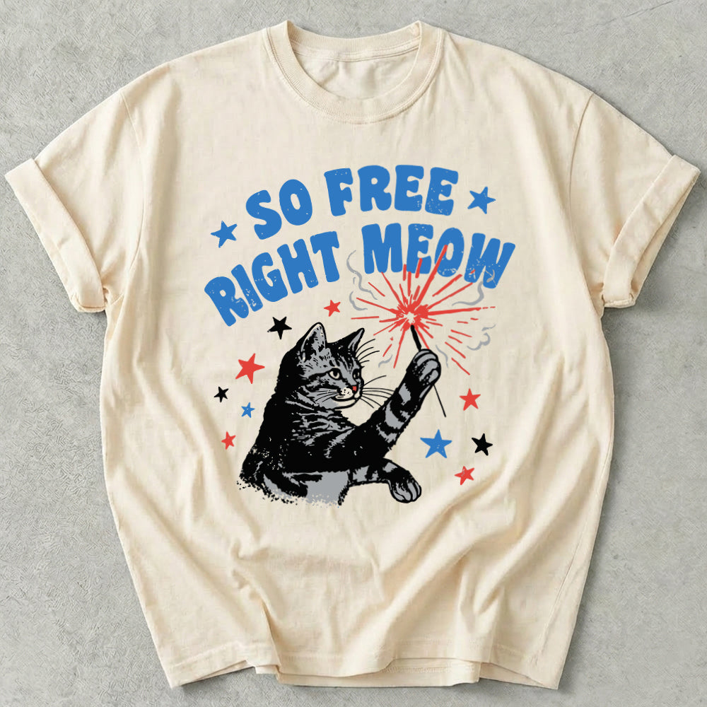 So Free Right Meow Tee