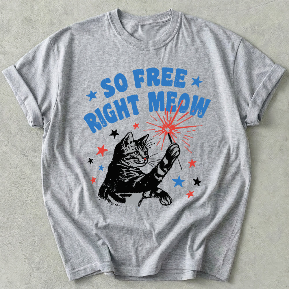 So Free Right Meow Tee