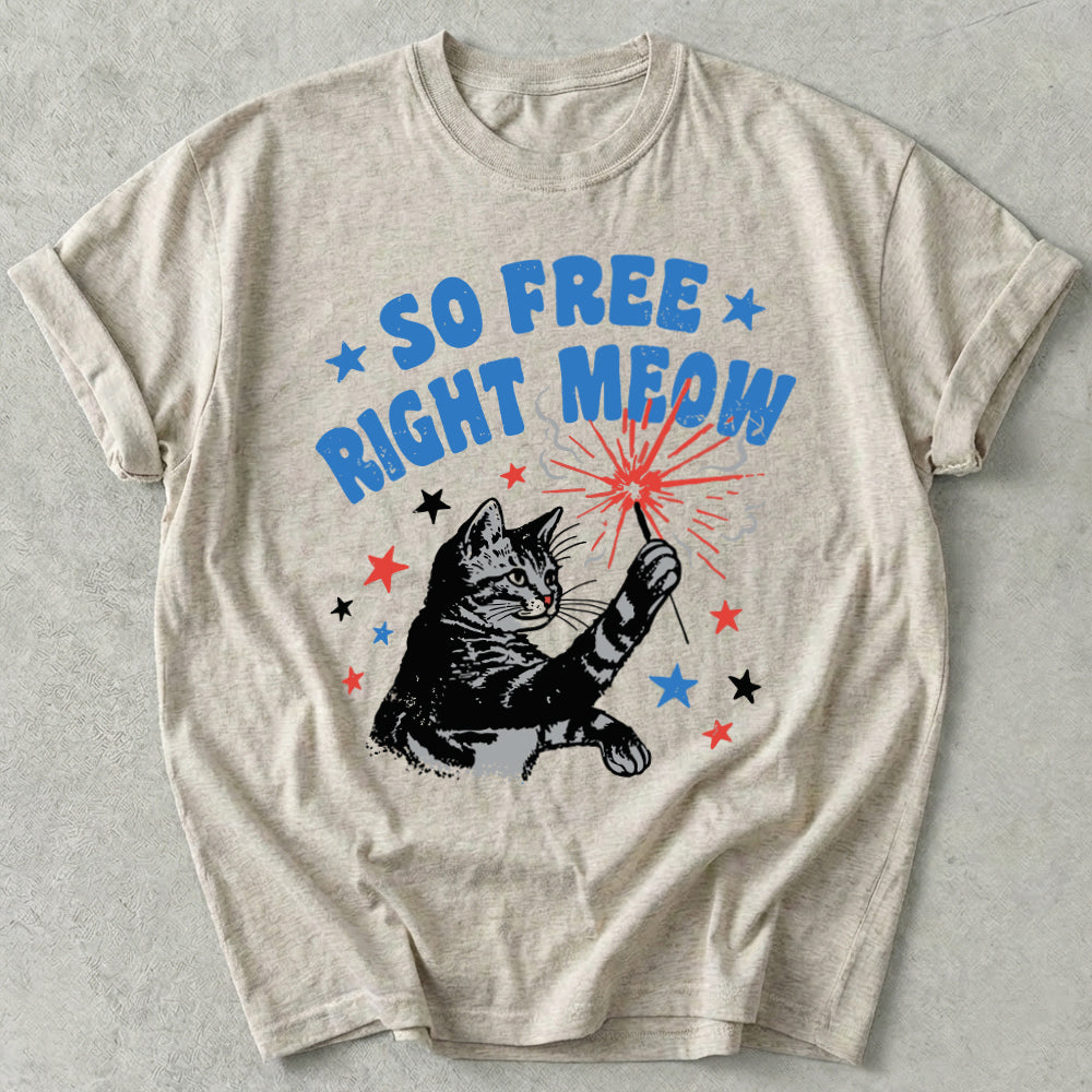 So Free Right Meow Tee