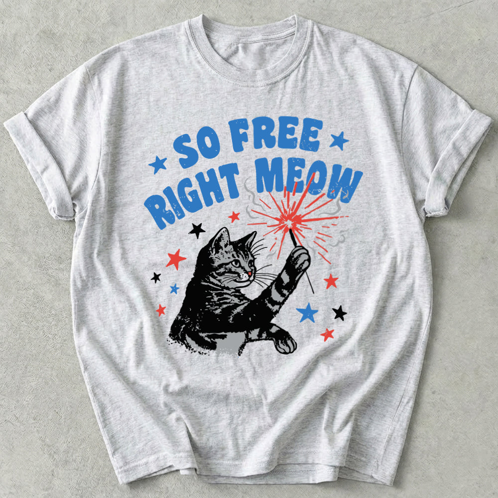 So Free Right Meow Tee