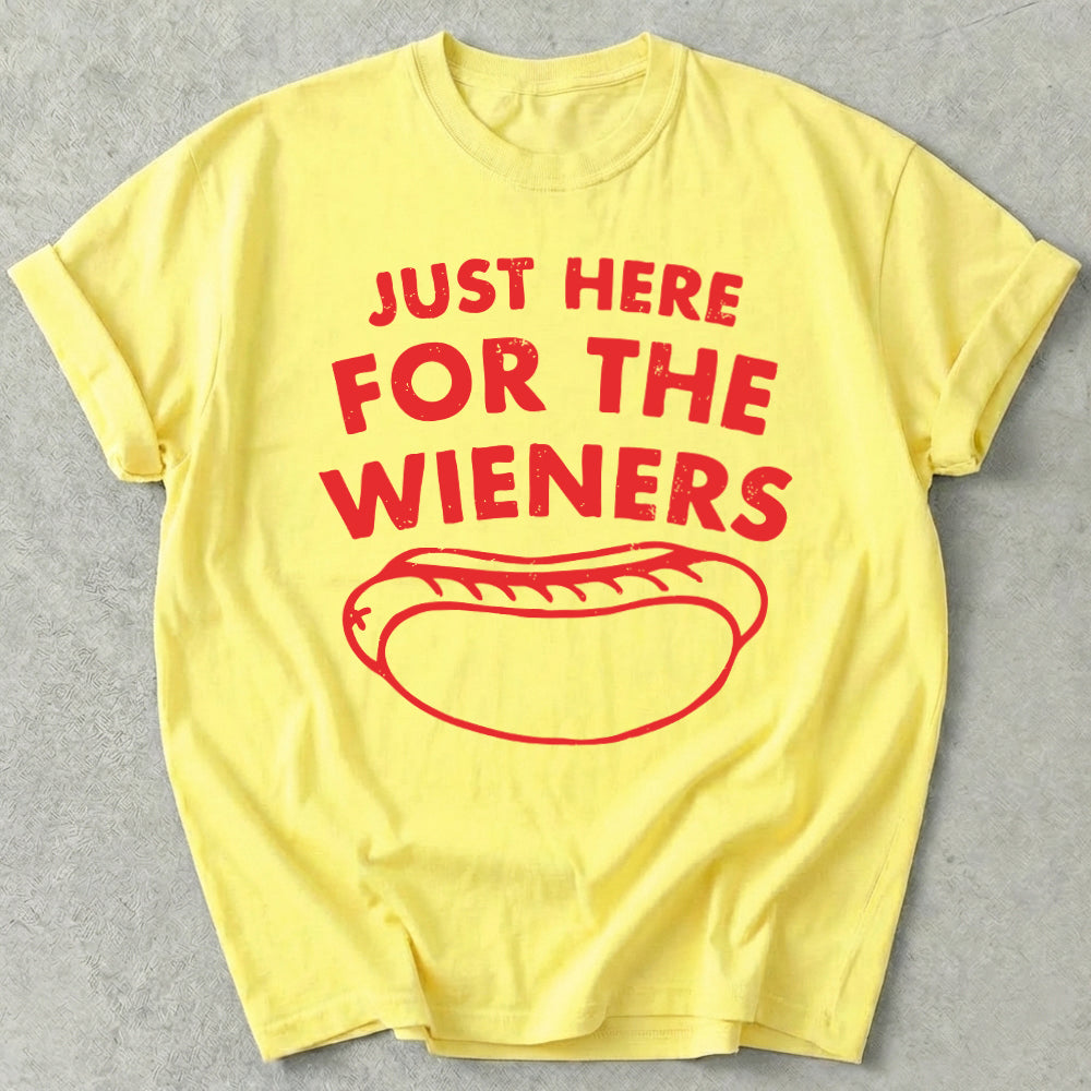 Just Here For The Wieners Tee