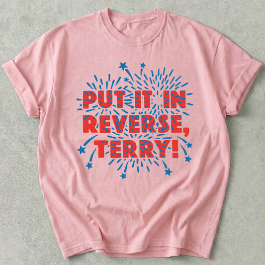 Put It In Reverse Terry Tee