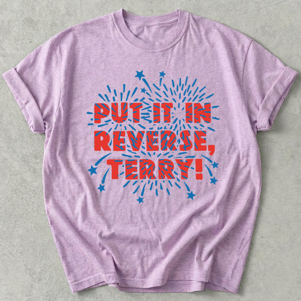 Put It In Reverse Terry Tee