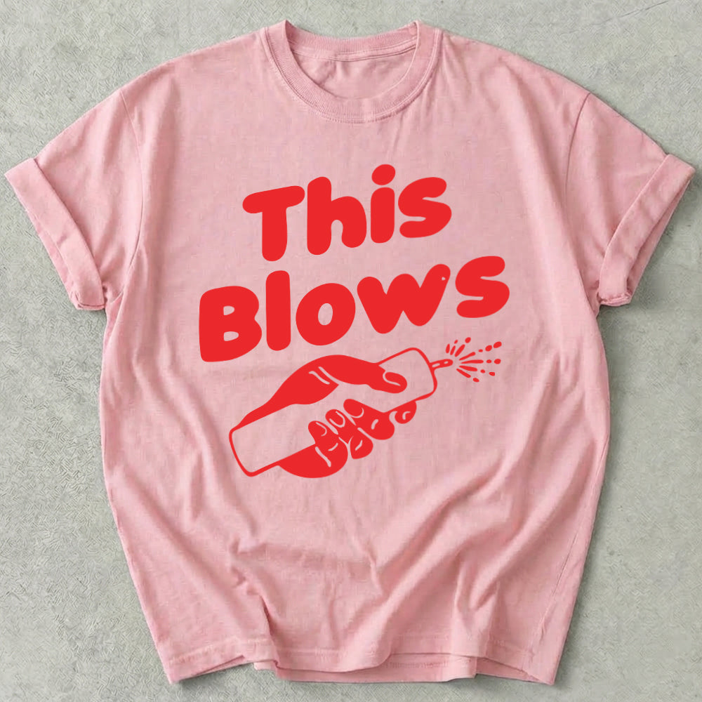 This Blows Tee