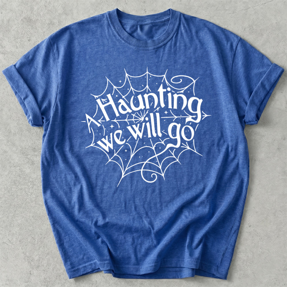 A Haunting We Will Go Tee