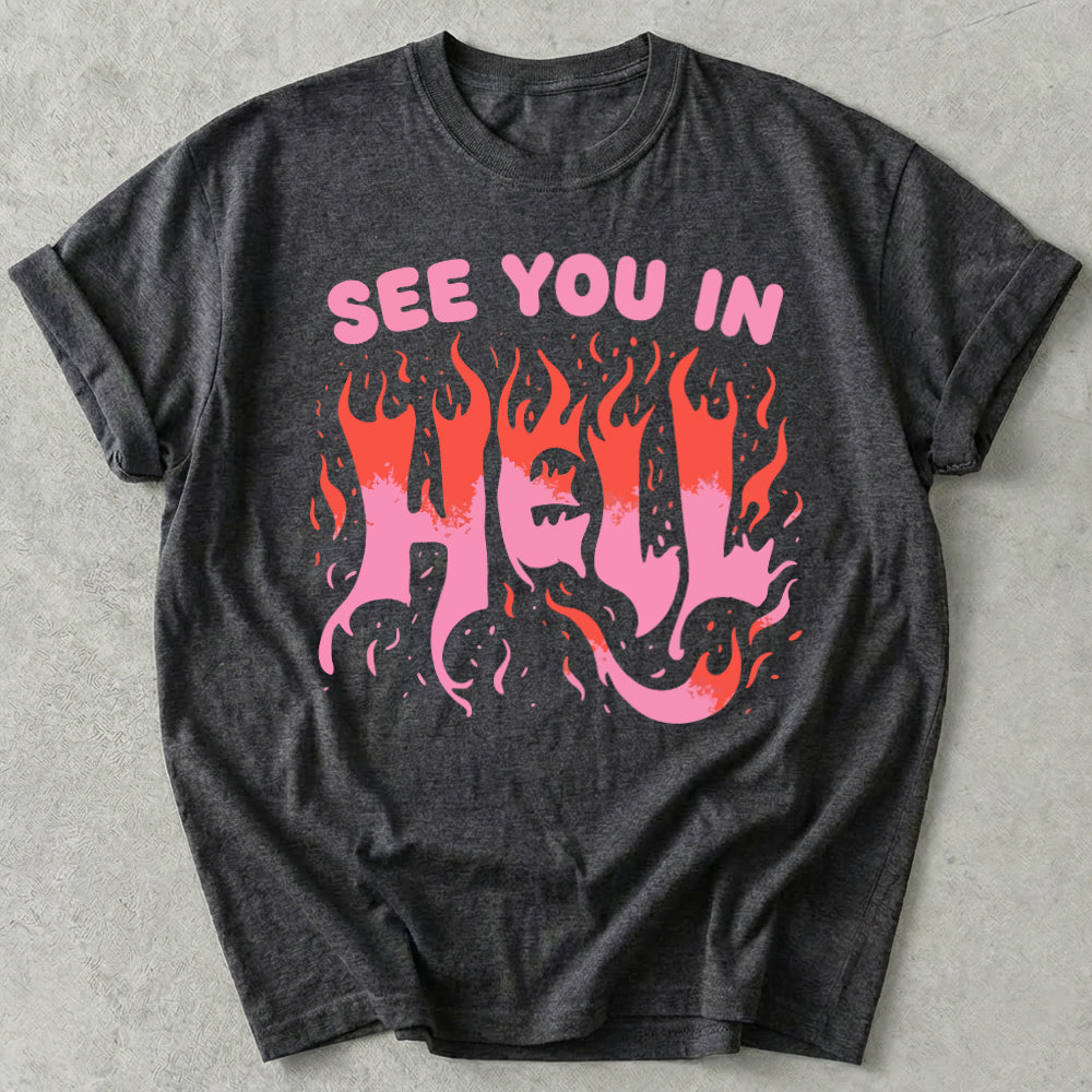 See You In Hell Tee