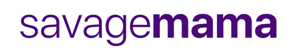 SAVAGE MAMA